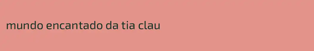 mundo encantado da tia clau